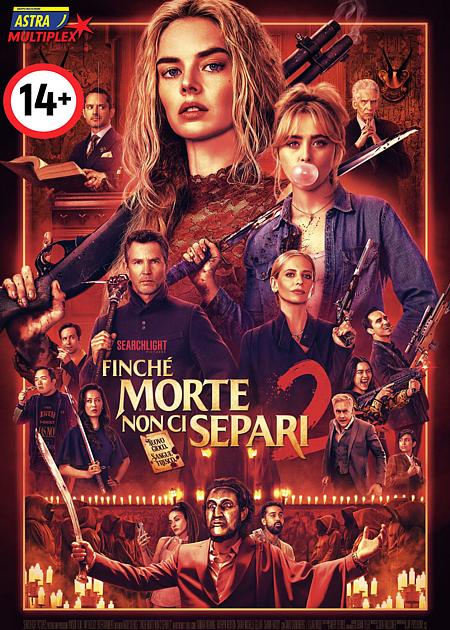 FINCHÉ MORTE NON CI SEPARI 2 (READY OR NOT 2: HERE I COME)