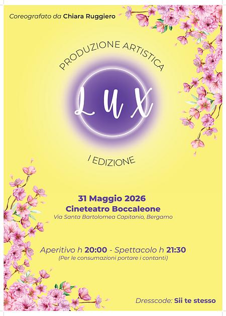 produzione artistica Lux I edizione