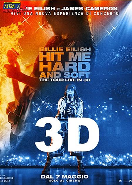 BILLIE EILISH - HIT ME HARD AND SOFT: THE TOUR - 3D V. O.