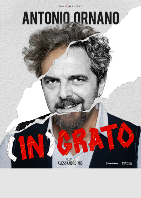 Antonio Ornano in (IN)GRATO