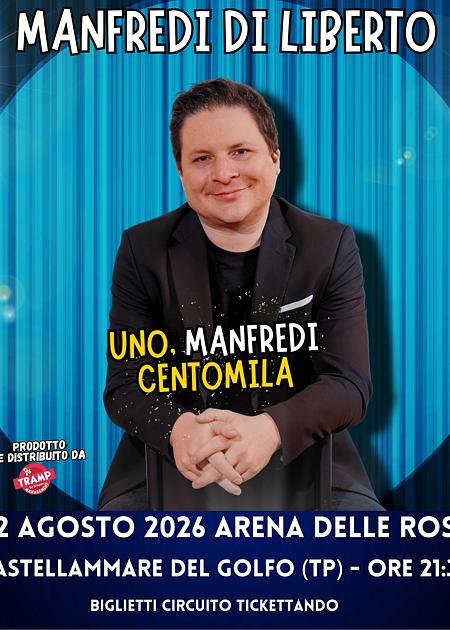 Manfredi Di Liberto - Uno , Manfredi e centomila.
