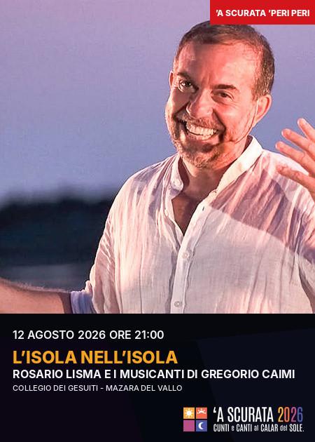L’isola nell’isola - 'A Scurata 2026