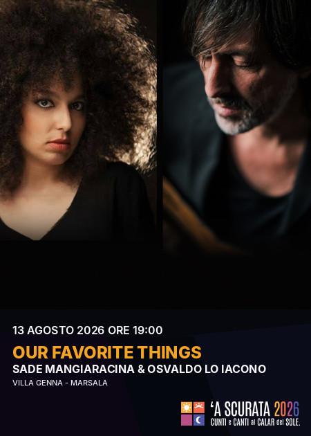 OUR FAVORITE THINGS - 'A scurata 2026