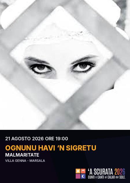 Ognunu havi ‘n sigretu - 'A Scurata 2026