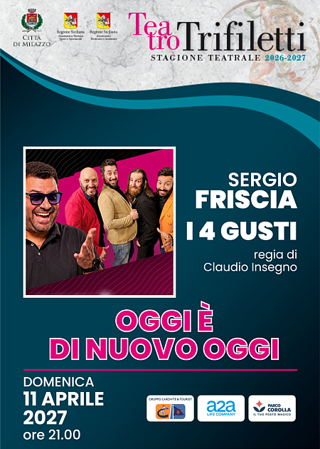 Sergio Friscia e I 4 gusti - Oggi è di nuovo oggi