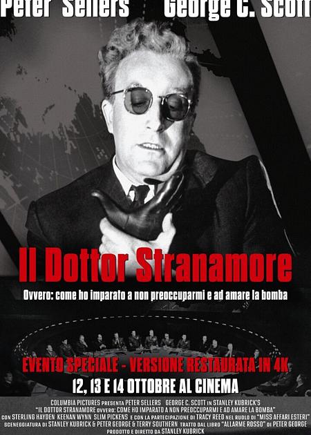 IL DOTTOR STRANAMORE. OVVERO: COME IMPARAI A NON PREOCCUPARDI E AD AMARE LA BOMBA (Dr. Strangelove or: How I Learned to Stop Worrying and Love the Bomb) - RIED. 4K