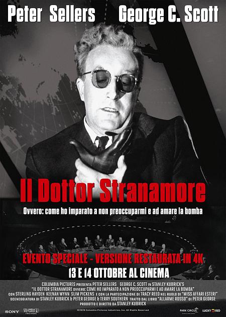IL DOTTOR STRANAMORE. OVVERO: COME IMPARAI A NON PREOCCUPARMI E AD AMARE LA BOMBA (ED REST.)