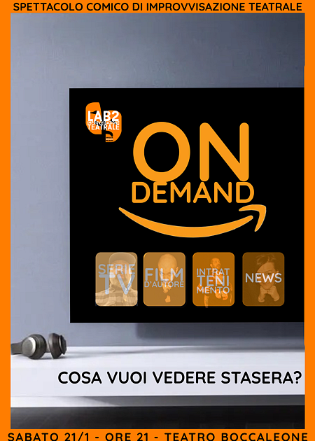 ON DEMAND - SPETTACOLO COMICO DI IMPROVVISAZIONE