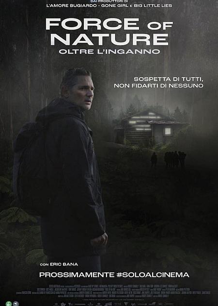 FORCE OF NATURE - OLTRE L'INGANNO