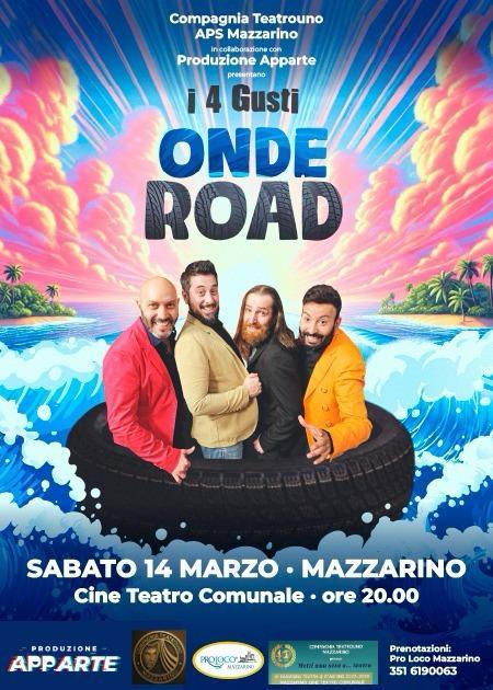 I 4 GUSTI ONDE ROAD