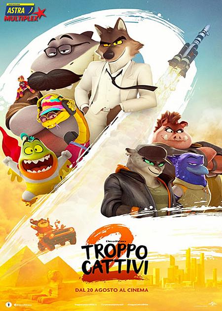 TROPPO CATTIVI 2 (THE BAD GUYS 2)