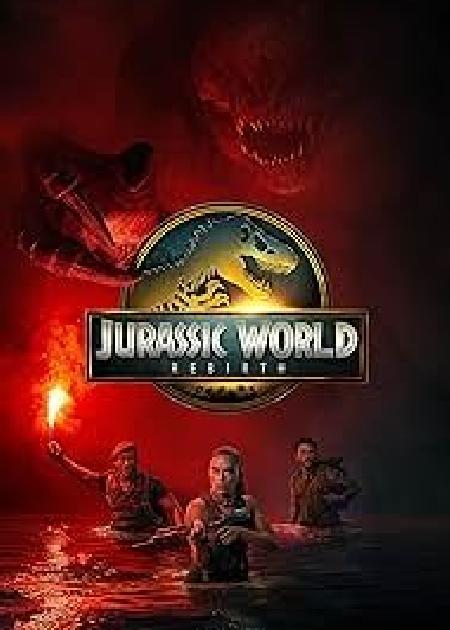 JURASSIC WORLD - LA RINASCITA (JURASSIC WORLD REBIRTH)