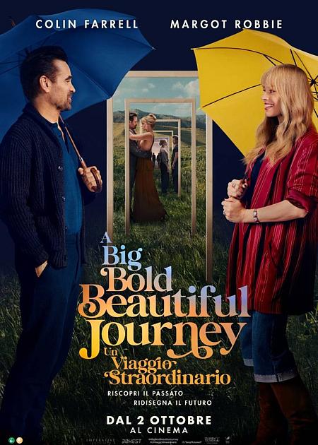 A BIG BOLD BEAUTIFUL JOURNEY: UN VIAGGIO STRAORDINARIO