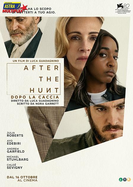 AFTER THE HUNT: DOPO LA CACCIA