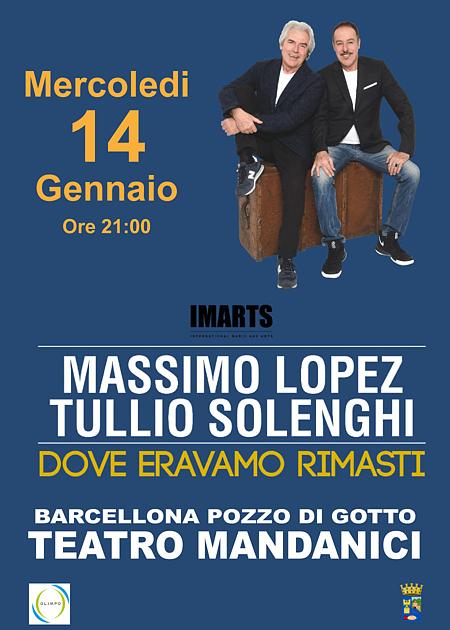 DOVE ERAVAMO RIMASTI" CON TULLIO SOLENGHI E MASSIMO LOPEZ