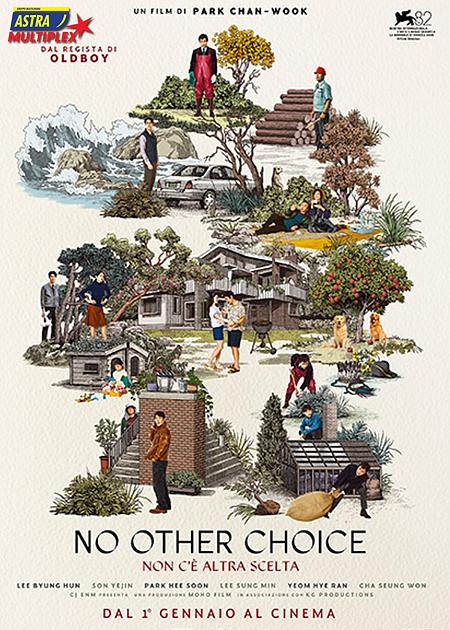 NO OTHER CHOICE - NON C'È ALTRA SCELTA