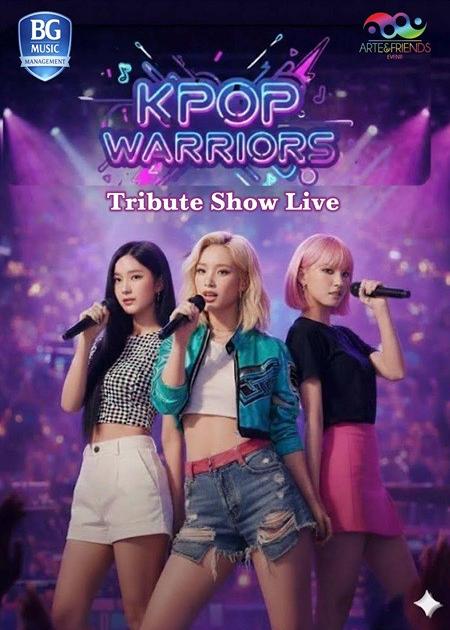 "KPOP WARRIORS - Tributo Live Show"