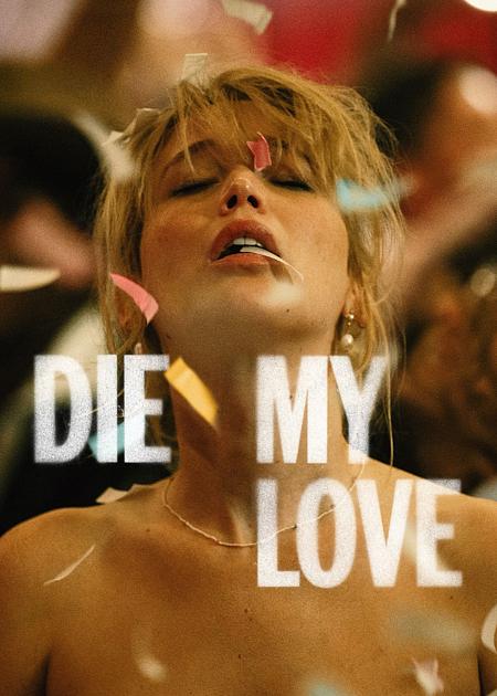 DIE MY LOVE