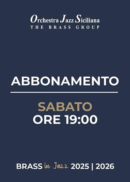 Abbonamento Brass in Jazz sabato ore 19.00