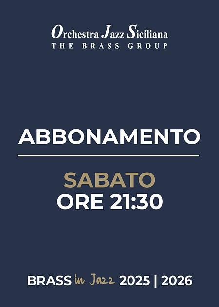 Abbonamento Brass in Jazz sabato ore 21.30