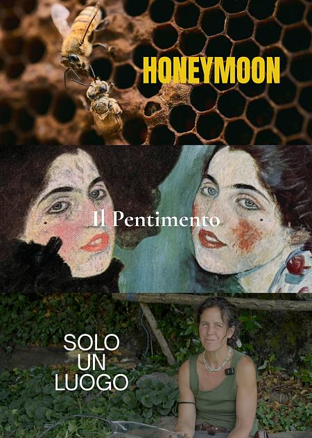 HONEYMOON + IL PENTIMENTO + SOLO UN LUOGO