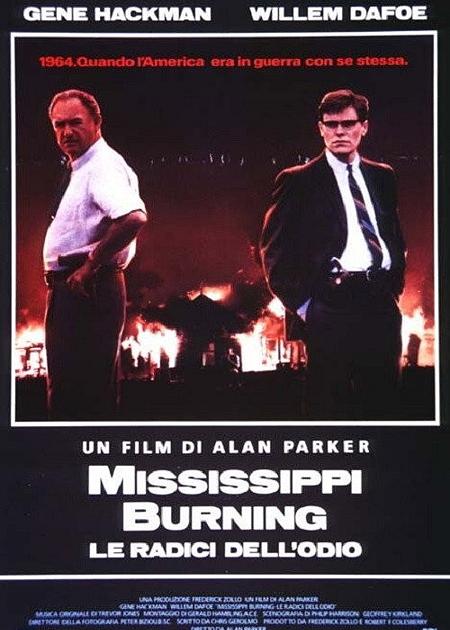MISSISSIPPI BURNING - LE RADICI DELL'ODIO