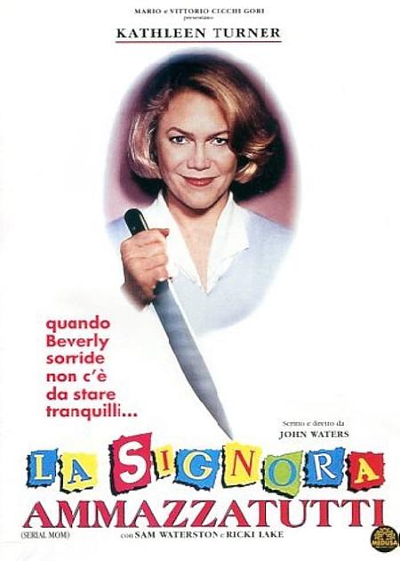 LA SIGNORA AMMAZZATUTTI (SERIAL MOM)