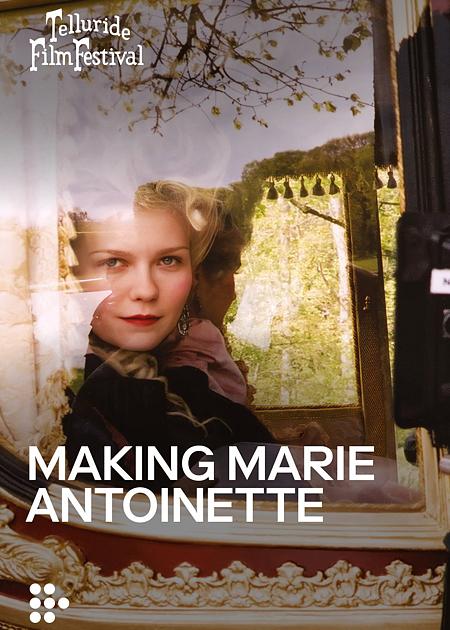 MAKING MARIE ANTOINETTE