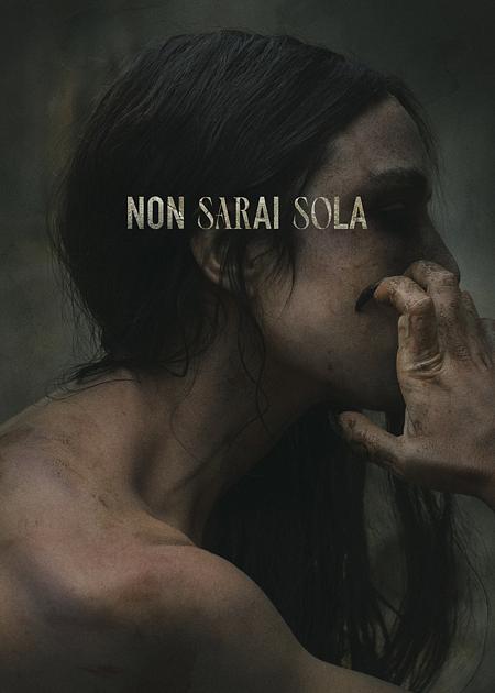 NON SARAI SOLA (YOU WON'T BE ALONE)