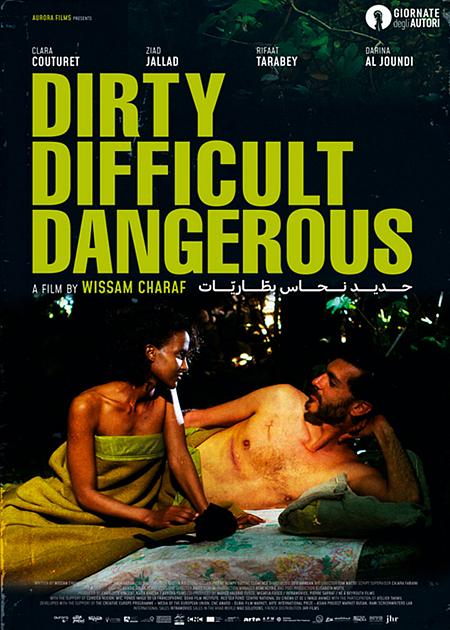 DIRTY DIFFICULT DANGEROUS