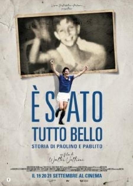 E' STATO TUTTO BELLO - STORIA DI PAOLINO E DI PABLITO