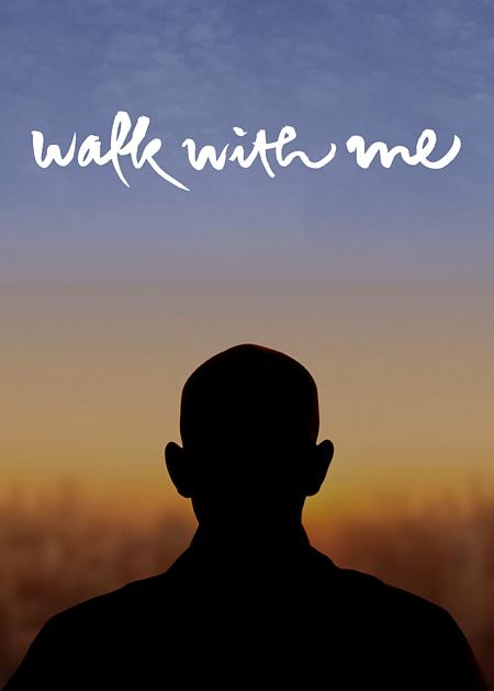 WALK WITH ME
