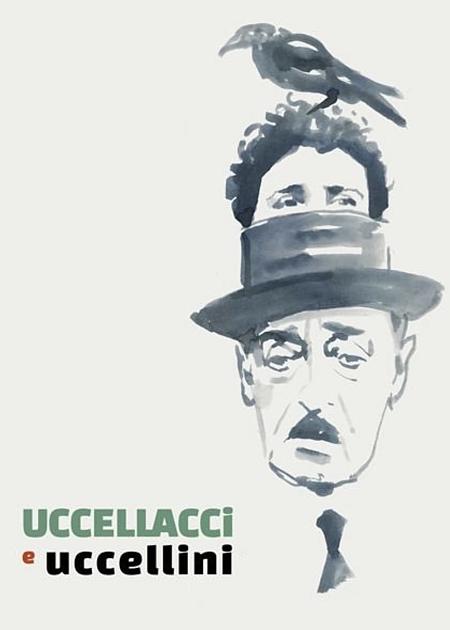 UCCELLACCI E UCCELLINI (ED. REST.)