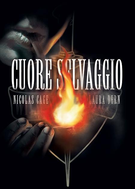 CUORE SELVAGGIO (WILD AT HEART)