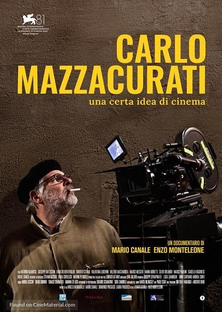 CARLO MAZZACURATI : UNA CERTA IDEA DI CINEMA