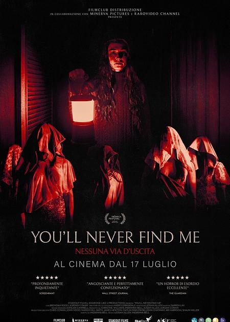 YOU'LL NEVER FIND ME - NESSUNA VIA D'USCITA