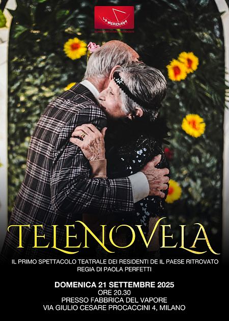 TELENOVELA - IL FILM DELLO SPETTACOLO TEATRALE DEI RESIDENTI DE IL PAESE RITROVATO