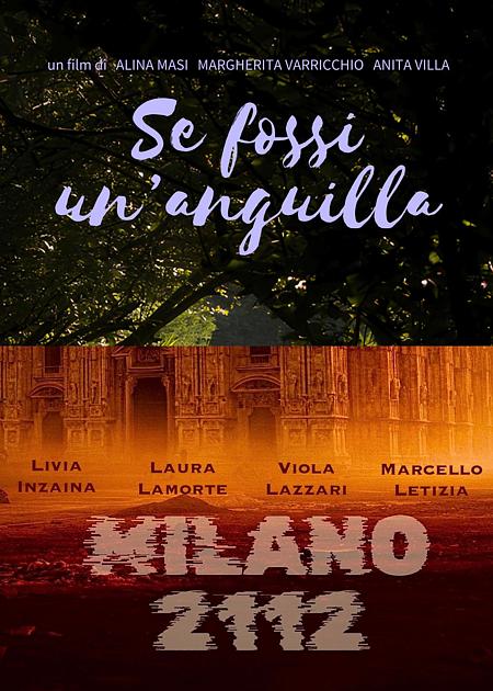 SE FOSSI UN'ANGUILLA - MILANO 2112