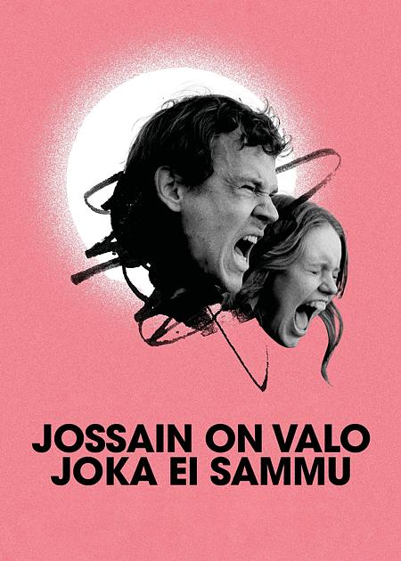 JOSSAIN ON VALO JOKA AI SSAMMU (A LIGHT THAT NEVER GOES OUT)