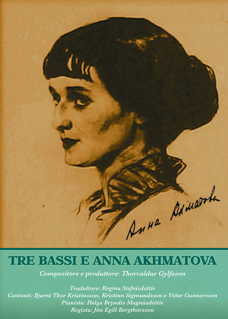 THREE BASSES AND ANNA AKHMATOVA