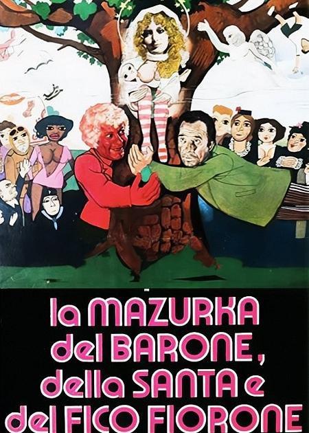 LA MAZURKA DEL BARONE, DELLA SANTA E DEL FICO FIORONE