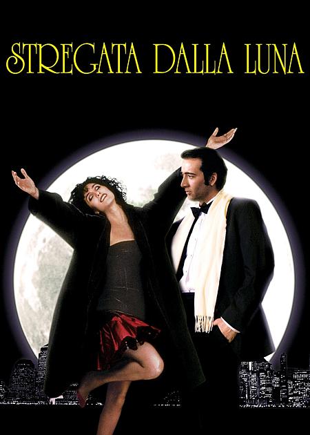 STREGATA DALLA LUNA (MOONSTRUCK)