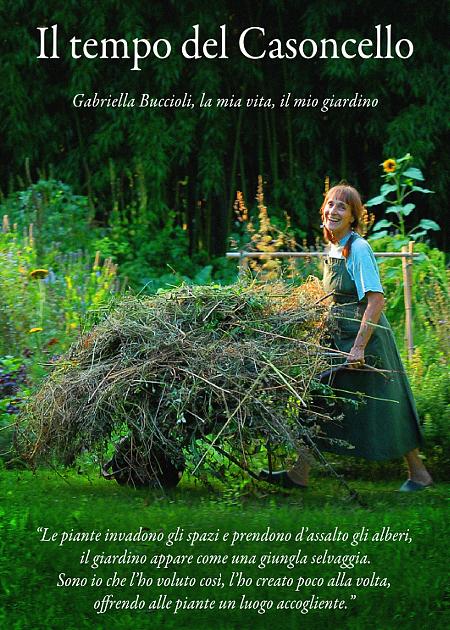 Il Tempo dell Casoncello: Il Tempo del Casoncello. Gabriella Buccioli, la mia vita, il mio giardino