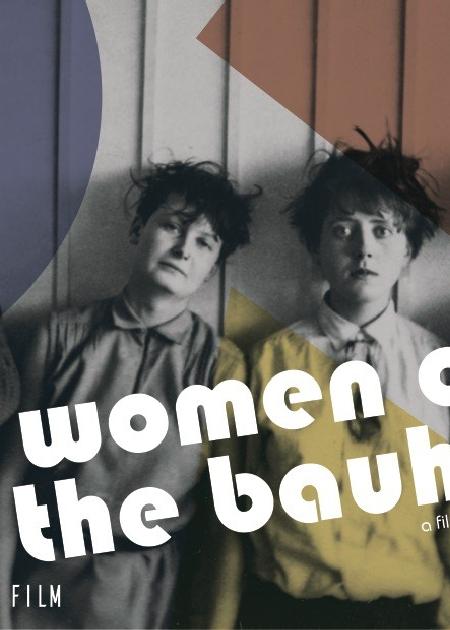 THE WOMEN OF THE BAUHAUS