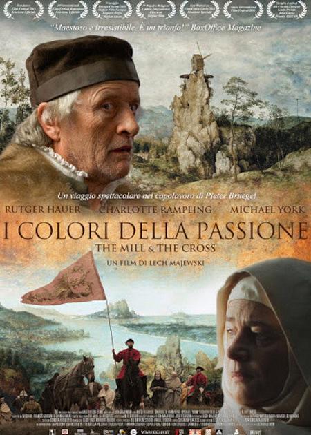 I COLORI DELLA PASSIONE (THE MILL AND THE CROSS)