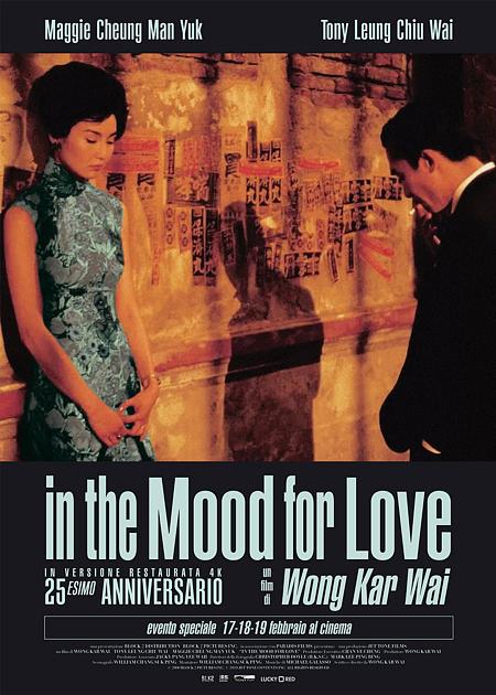 IN THE MOOD FOR LOVE - 4K (25 ANNIVERSARIO)