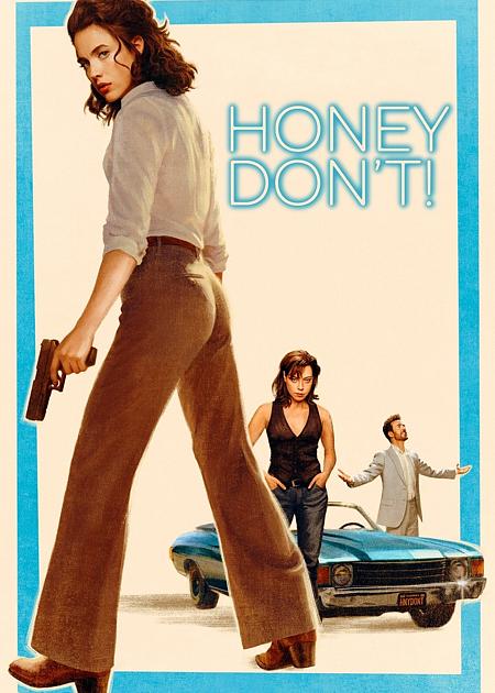 HONEY DON'T!