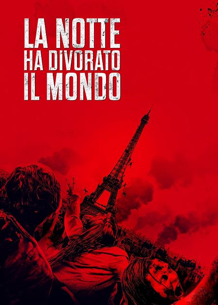 LA NOTTE HA DIVORATO IL MONDO