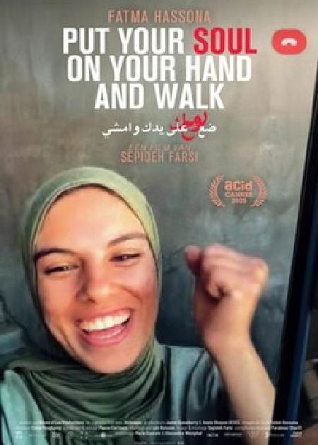 PUT YOUR SOUL ON YOUR HAND AND WALK