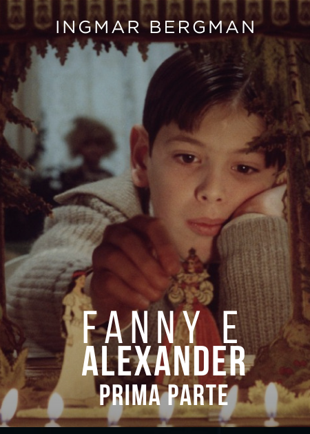 FANNY & ALEXANDER - PRIMA PARTE - V.O.S.
